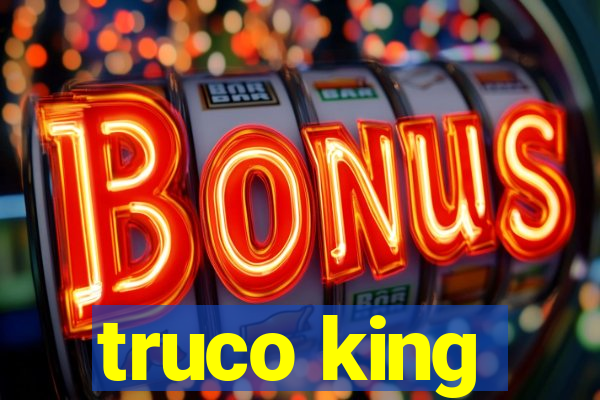 truco king