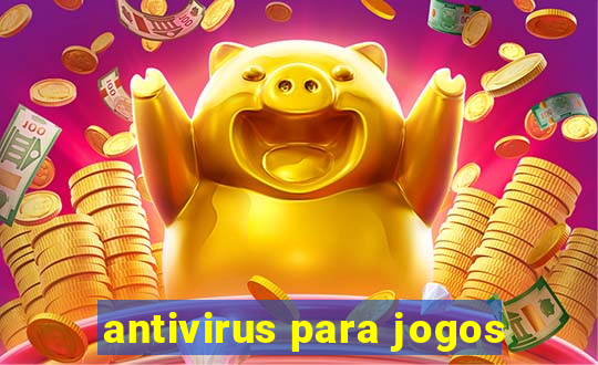 antivirus para jogos