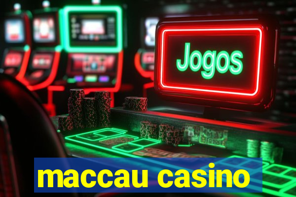 maccau casino