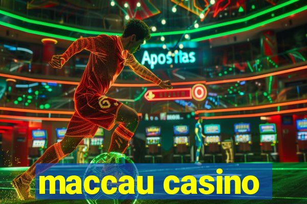 maccau casino