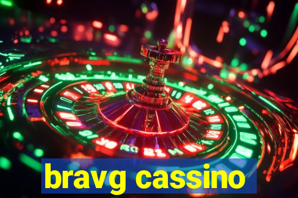 bravg cassino