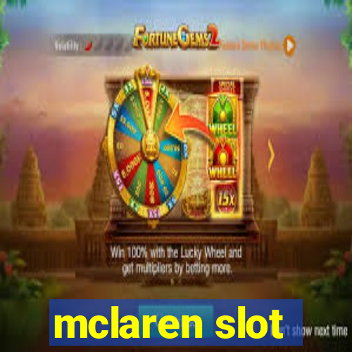 mclaren slot