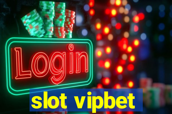 slot vipbet