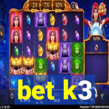 bet k3