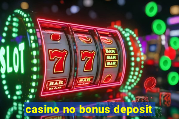 casino no bonus deposit