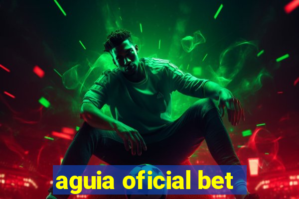 aguia oficial bet