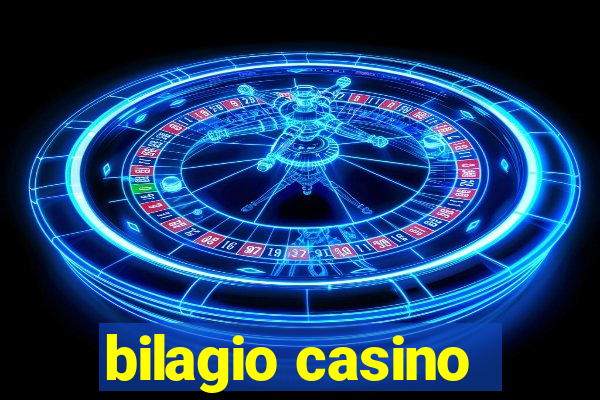 bilagio casino