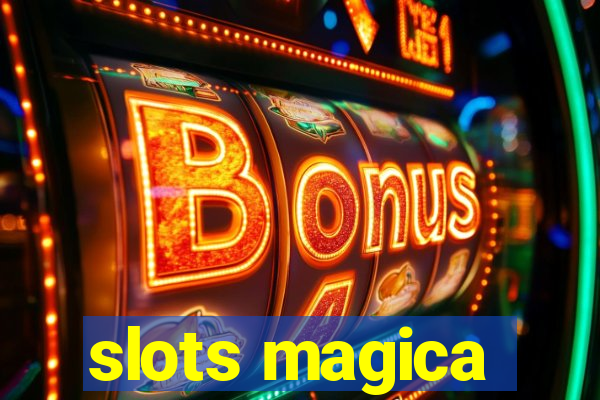 slots magica