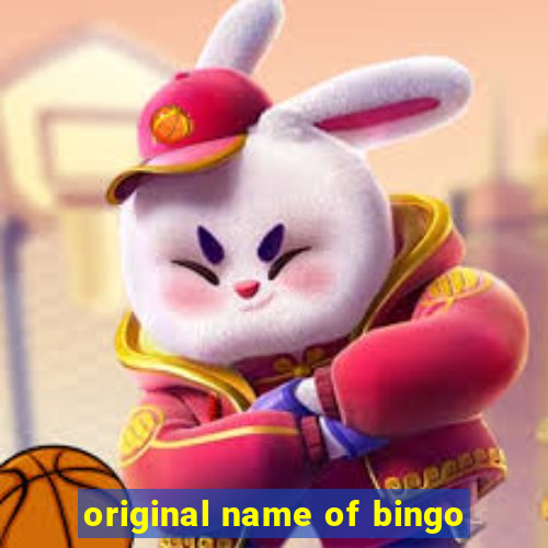 original name of bingo