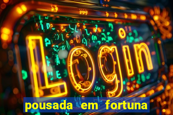 pousada em fortuna de minas