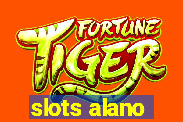 slots alano