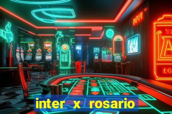 inter x rosario central onde assistir