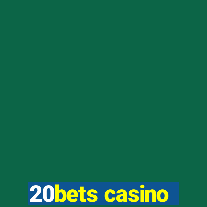 20bets casino