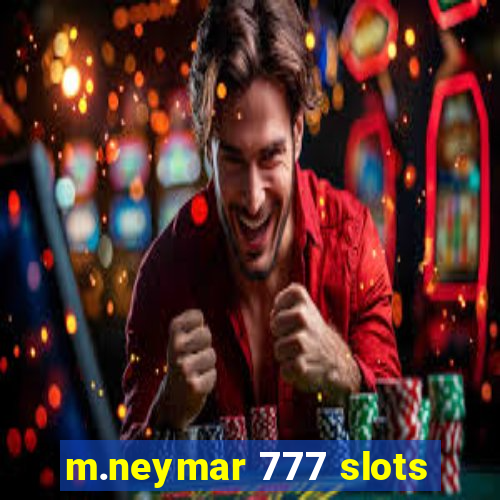 m.neymar 777 slots