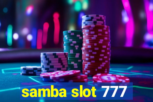 samba slot 777