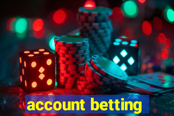 account betting