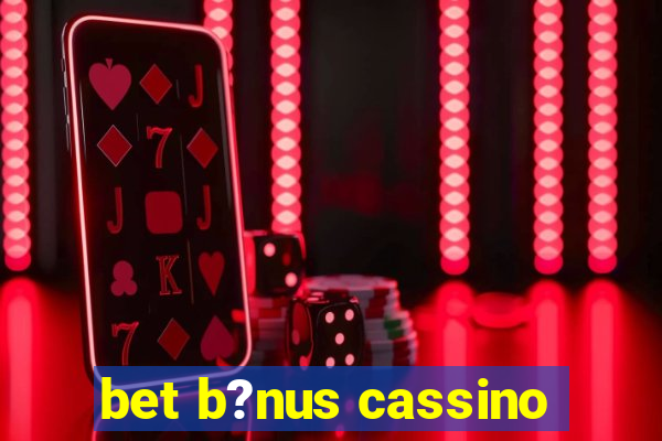 bet b?nus cassino