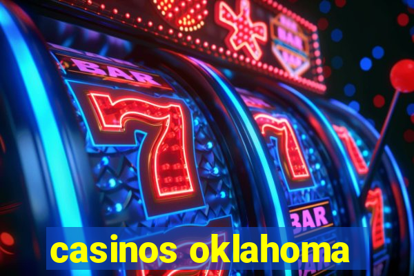 casinos oklahoma