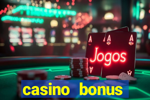 casino bonus hunting strategy