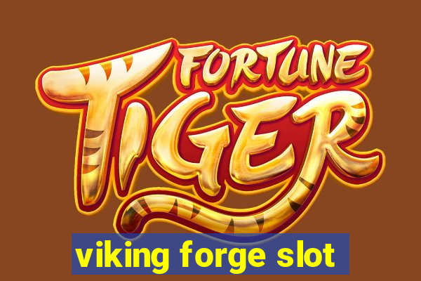 viking forge slot