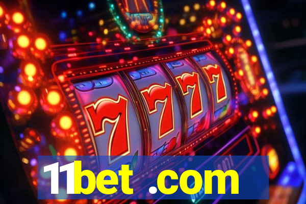 11bet .com