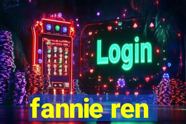 fannie ren