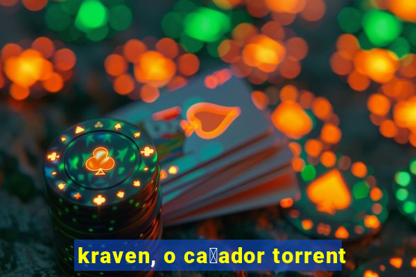 kraven, o ca莽ador torrent