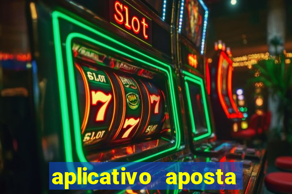 aplicativo aposta de jogo