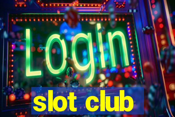 slot club