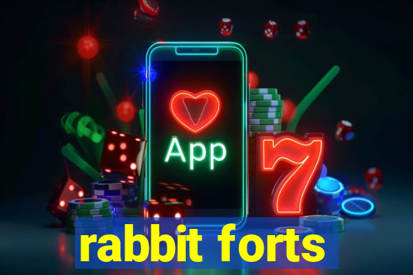 rabbit forts