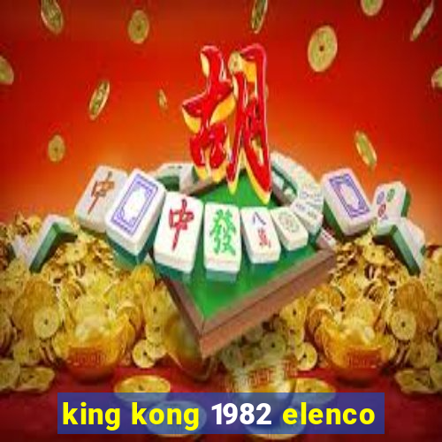 king kong 1982 elenco