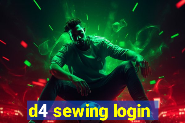 d4 sewing login