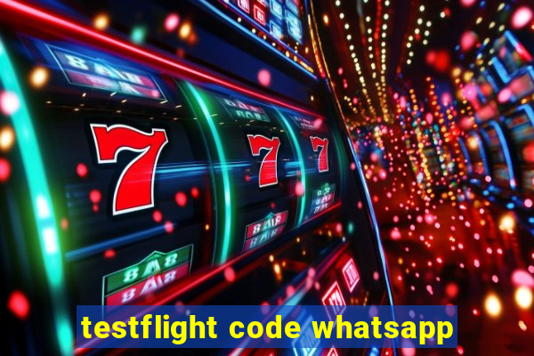 testflight code whatsapp