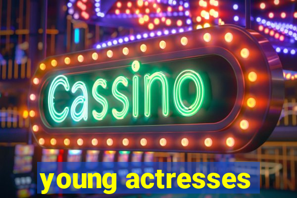 young actresses