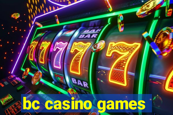 bc casino games