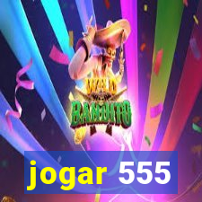 jogar 555