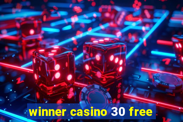 winner casino 30 free