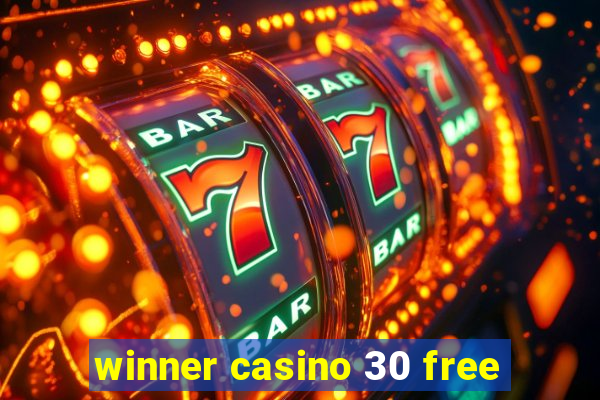 winner casino 30 free