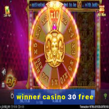 winner casino 30 free