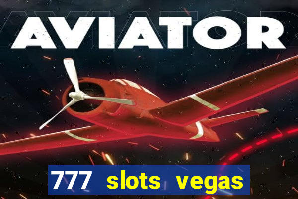 777 slots vegas casino slot