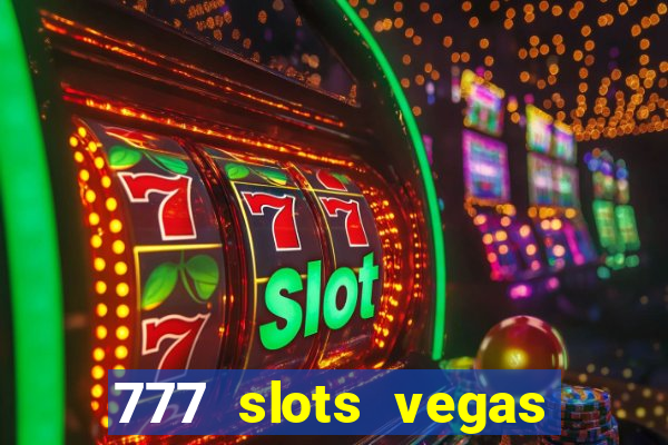 777 slots vegas casino slot