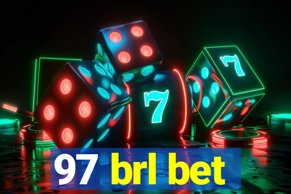 97 brl bet