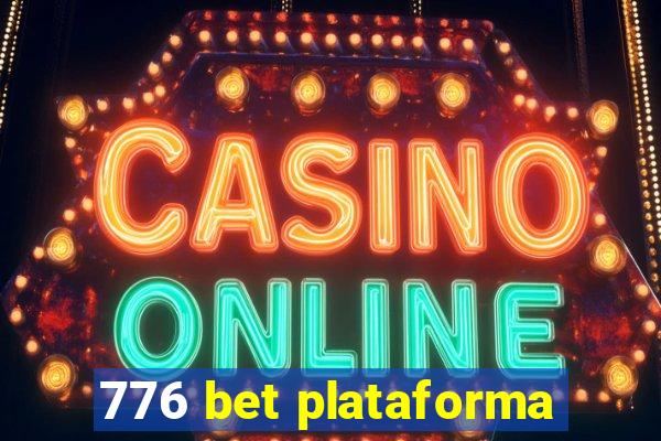 776 bet plataforma