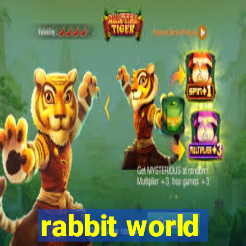 rabbit world