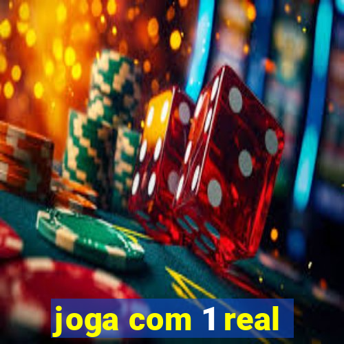 joga com 1 real