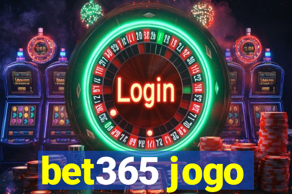 bet365 jogo