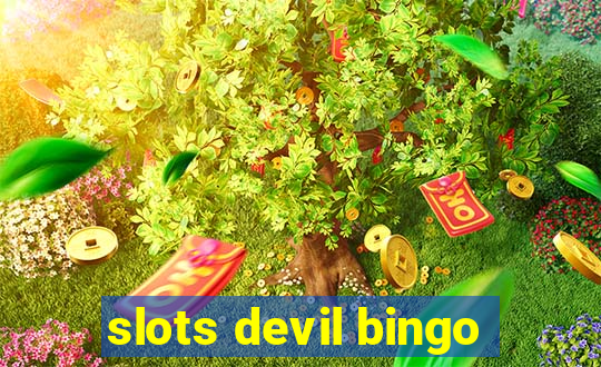 slots devil bingo