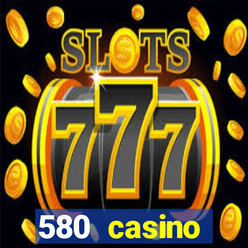 580 casino livermore ca