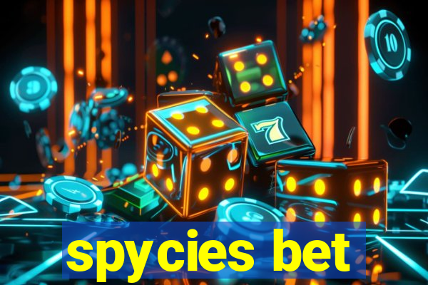 spycies bet