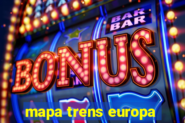 mapa trens europa